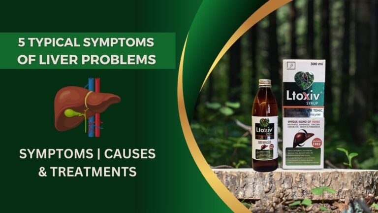 5 Typical Symptoms Of Liver Problems