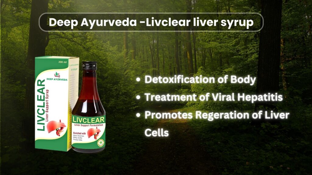 Deep Ayurveda-Livclear liver syrup